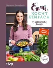 Cover von Emmi kocht einfach: 75 vegetarische Rezepte