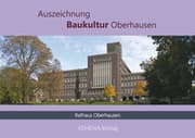 Cover von Auszeichnung Baukultur Oberhausen: Rathaus Oberhausen