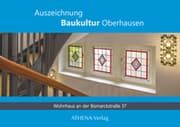 Cover von Auszeichnung Baukultur Oberhausen: Bismarckstraße 37 - ein Beispiel für die Reformarchitektur des 20. Jahrhunderts