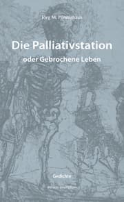 Cover von Die Palliativstation oder Gebrochene Leben