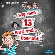 Cover von Wie man 13 wird und überlebt