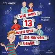 Cover von Wie man 13 wird und die Nerven behält