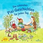 Cover von Die schönsten Pixi-Geschichten für jeden Tag