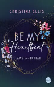Cover von Be my Heartbeat - Amy und Nathan