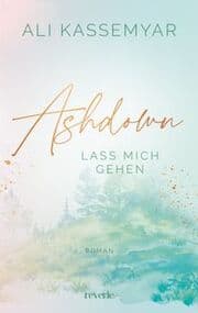 Cover von Ashdown. Lass mich gehen