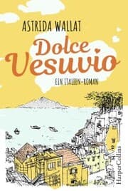 Cover von Dolce Vesuvio. Ein Italien-Roman.