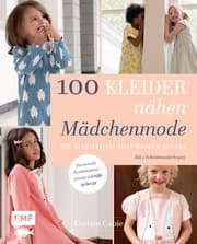Cover von 100 Kleider nähen - Mädchenmode