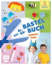 Cover von Das Bi-Ba-Bastelbuch durchs Jahr - über 45 kinderleichte Verbastel-Projekte