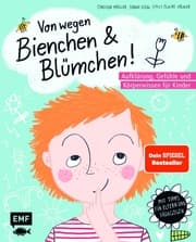 Cover von Von wegen Bienchen und Blümchen! Aufklärung, Gefühle und Körperwissen für Kinder ab 5