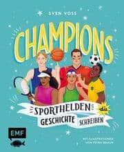 Cover von Champions - Sporthelden, die Geschichte schreiben