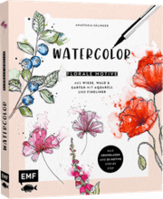 Cover von Watercolor - Florale Motive aus Wiese, Wald & Garten mit Aquarell und Fineliner