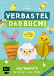 Cover von Verbastel das Buch! Kunterbunte Osterprojekte