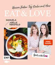 Cover von Food with love: Eat & Love - Unsere Jeden-Tag-Küche mit Herz