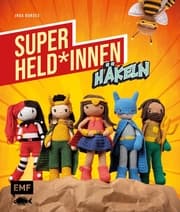 Cover von Superhelden und -heldinnen häkeln