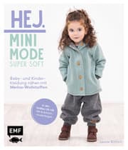 Cover von Hej Minimode - Super soft: Baby- und Kinderkleidung nähen mit Merino-Wollstoffen