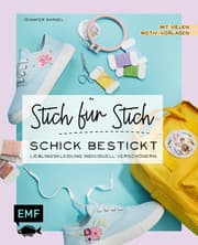 Cover von Sticken: Stich für Stich - Schick bestickt