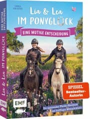 Cover von Lia & Lea im Ponyglück - Eine mutige Entscheidung