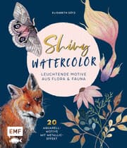 Cover von Shiny Watercolor: Leuchtende Motive aus Flora und Fauna