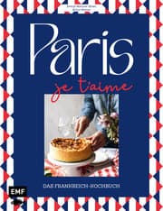 Cover von Paris - Je t'aime - Das Frankreich-Kochbuch