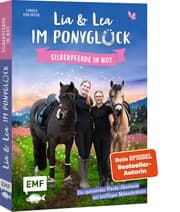 Cover von Lia und Lea im Ponyglück - Silberpferde in Not