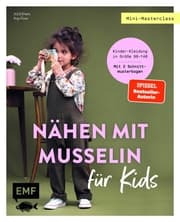 Cover von Mini-Masterclass - Nähen mit Musselin für Kids