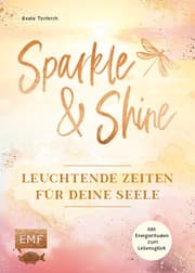 Cover von Sparkle and Shine - Leuchtende Zeiten für deine Seele