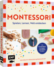 Cover von Montessori - Spielen, Lernen, Welt entdecken im Familienalltag