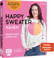 Cover von Happy Sweater nähen - Siebdrucken super easy! Mit 50 Motivvorlagen von @akkolade.studio