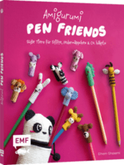 Cover von Amigurumi Pen Friends - Süße Tiere für Stifte, Federmäppchen und Co. häkeln