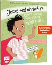Cover von Jetzt mal ehrlich?!: Meine Gefühle, mein Körper, meine Regeln!