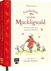 Cover von Geschichten aus dem Muckligwald - Geschenkbuch mit Zeichnungen von Bestseller-Illustrator Charlie Mackesy