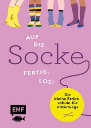Cover von Auf die Socke, fertig, los! Die kleine Strickschule für unterwegs