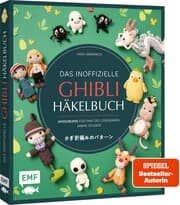 Cover von Das inoffizielle Ghibli-Häkelbuch - 23 zauberhafte Amigurumis für Fans des legendären Anime-Studios