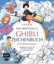 Cover von Das inoffizielle Ghibli-Zeichenbuch - Zauberhafte Motive für Fans des legendären Anime-Studios