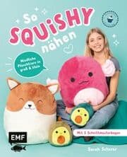 Cover von So squishy nähen: Niedliche Plüschtiere in groß und klein für Squishmallow-Fans mit @mommymade