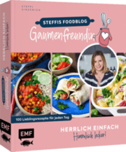 Cover von Herrlich einfach - himmlisch lecker - Steffis Foodblog 'Gaumenfreundin'