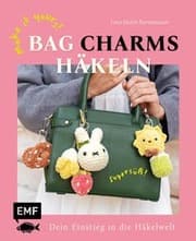 Cover von Make it yours! Supersüße Bag Charms häkeln mit @therapyonmyhook