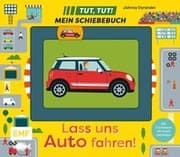 Cover von Tut, Tut! - Mein Schiebebuch: Lass uns Auto fahren!