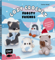 Cover von Cozy Crochet - Frosty Friends: Winterliche Amigurumis häkeln mit @crochetbyjanina
