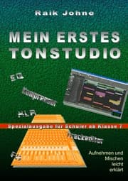 Cover von Mein erstes Tonstudio - Spezialausgabe für Schüler ab Klasse 7