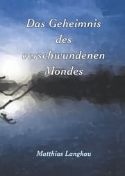 Cover von Das Geheimnis des verschwundenen Mondes