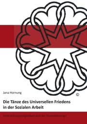 Cover von Die Tänze des Universellen Friedens in der Sozialen Arbeit