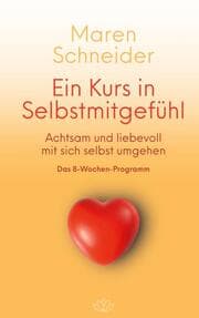 Cover von Ein Kurs in Selbstmitgefühl