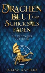 Cover von Drachenblut und Schicksalsfäden