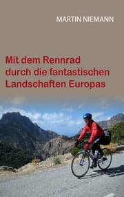 Cover von Mit dem Rennrad durch die fantastischen Landschaften Europas