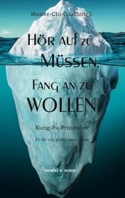 Cover von Hör auf zu Müssen, fang an zu Wollen
