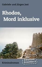 Cover von Die Taunus-Ermittler Band 9 - Rhodos, Mord inklusive