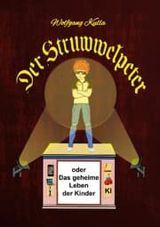 Cover von Der Struwwelpeter oder Das geheime Leben der Kinder