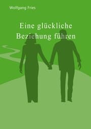 Cover von Eine glückliche Beziehung führen