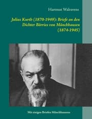Cover von Julius Kurth (1870-1949): Briefe an den Dichter Börries von Münchhausen (1874-1945)
